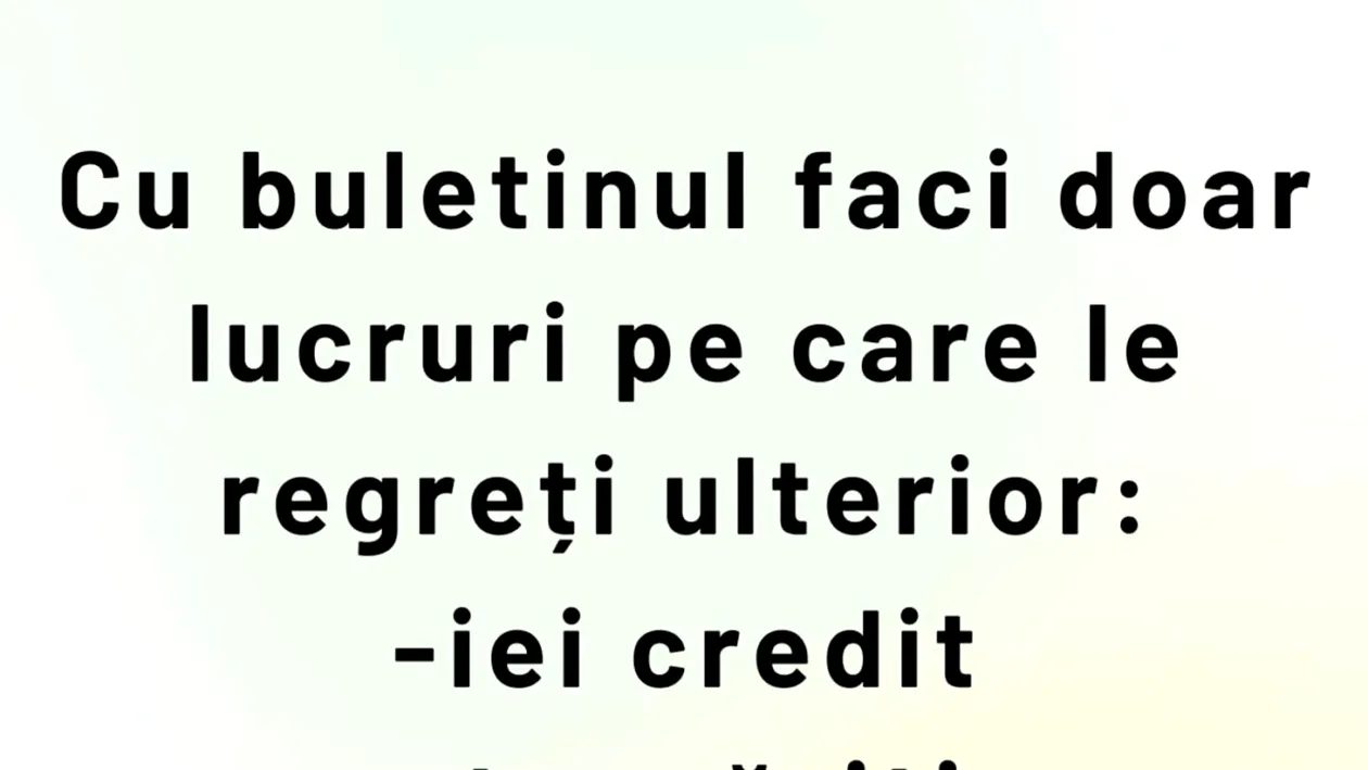 BANCUL ZILEI | Lucruri regretabile cu buletinul