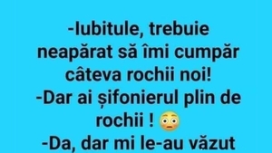 BANC | "Iubitule, trebuie neapărat să-mi cumpăr câteva rochii noi"