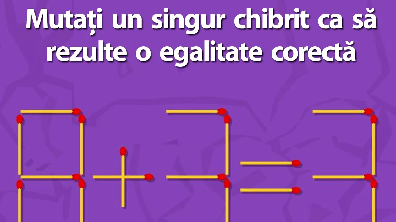 Test de inteligență cu 10 întrebări | Prima: Mutați un singur chibrit ca să transformați 8+3=3 într-o egalitate adevărată!