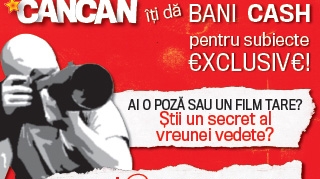 CANCAN iti da bani CASH pentru subiecte exclusive!