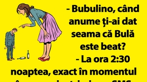 BANC | "Bubulino, când ți-ai dat seama că Bulă e beat?"