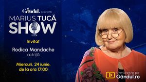 Marius Tucă Show începe miercuri, 24 iunie, de la ora 17.00, live pe Gândul. Invitată: Rodica Mandache