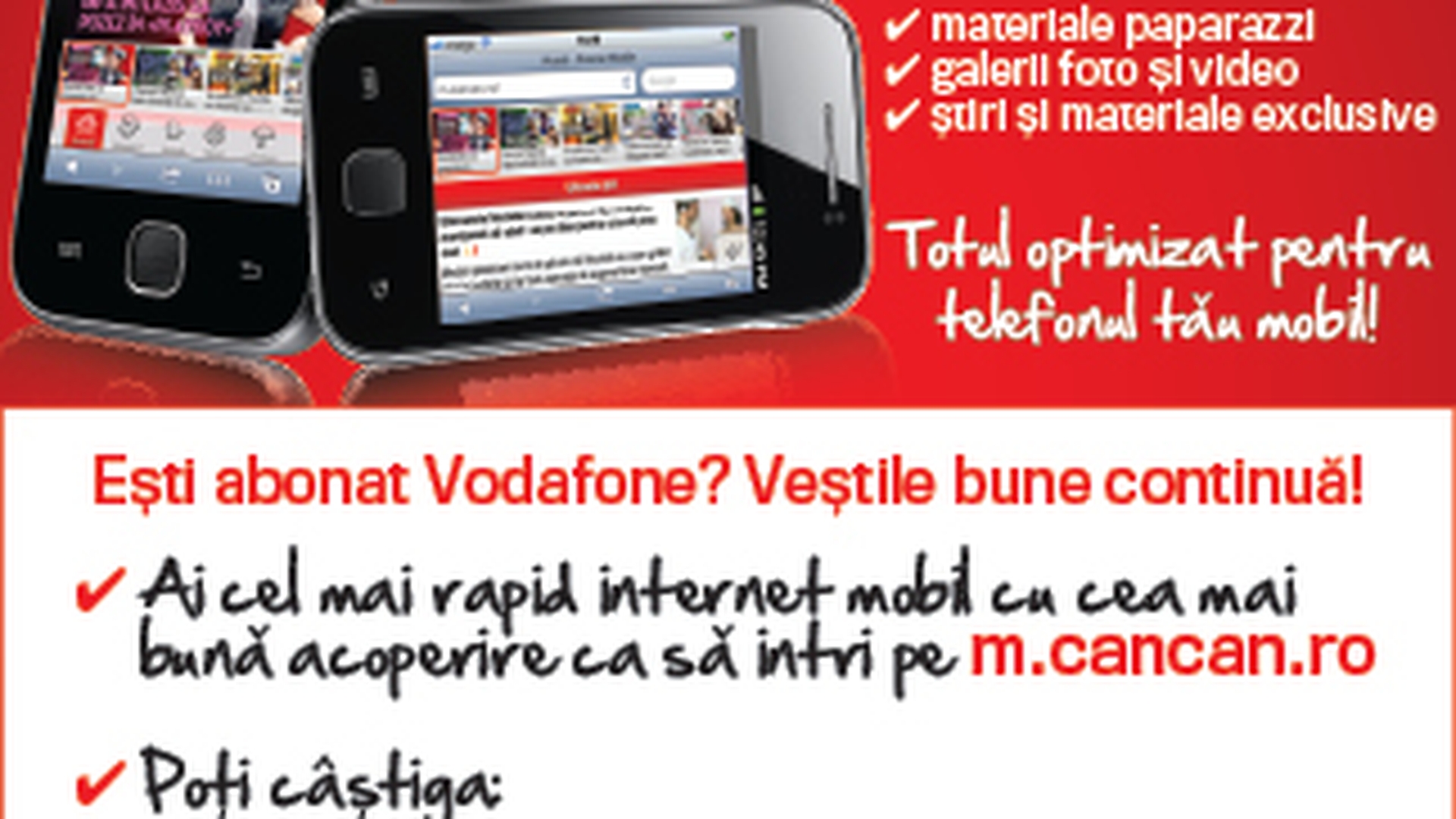 m.cancan.ro, cel mai modern mobisite din Romania! El a intrat zilnic pe m.cancan.ro si s-a facut cu un super telefon mobil!