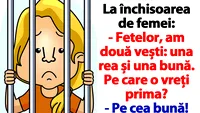 BANC | La închisoarea de femei: Fetelor, am două vești: una rea și una bună