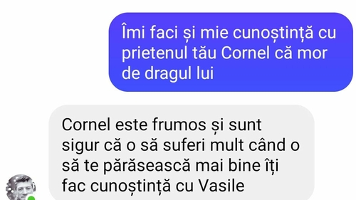 BANC| „Îmi faci și mie cunoștința cu prietenul tău Cornel că mor de dragul lui”