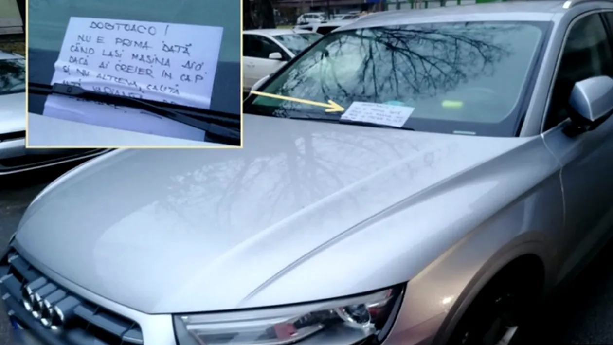 Ce mesaj a găsit în parbriz o şoferiţă care a blocat o maşină în parcare