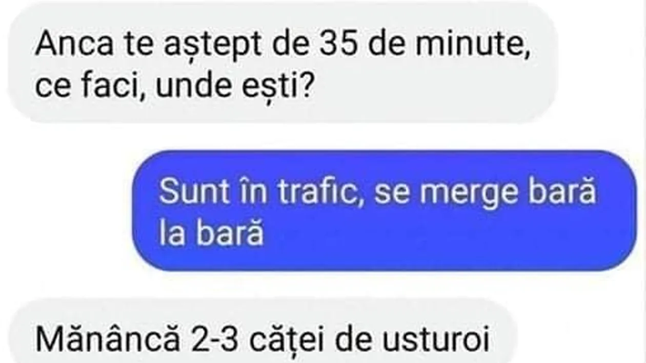BANCUL ZILEI| Anca, te aștept de 35 de minute. Ce faci, unde ești?