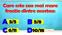 Test IQ | Care e cea mai mare fracție dintre acestea: 3/5, 5/8, 6/11 sau 10/18?