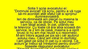 BANCUL ZILEI | Soția îi scrie avocatului ei: "L-am găsit pe soțul meu în pat cu o vecină"