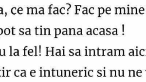 BANC | ”Fată, fac pe mine. Hai să intrăm în cimitir că e întuneric și nu ne vede nimeni, dar cu ce ne ștergem?”