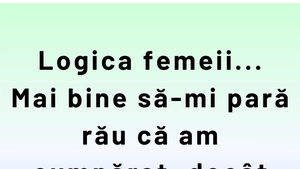 Bancul începutului de săptămână | Logica femeii la shopping