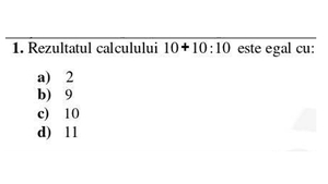 Evaluarea Națională 2022| Exercițiul de matematică banal, care a dat multe bătăi de cap elevilor: Calculați 10+10:10