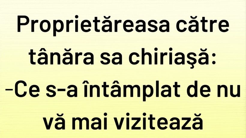 BANCUL ZILEI | Proprietăreasa și tânăra sa chiriașă