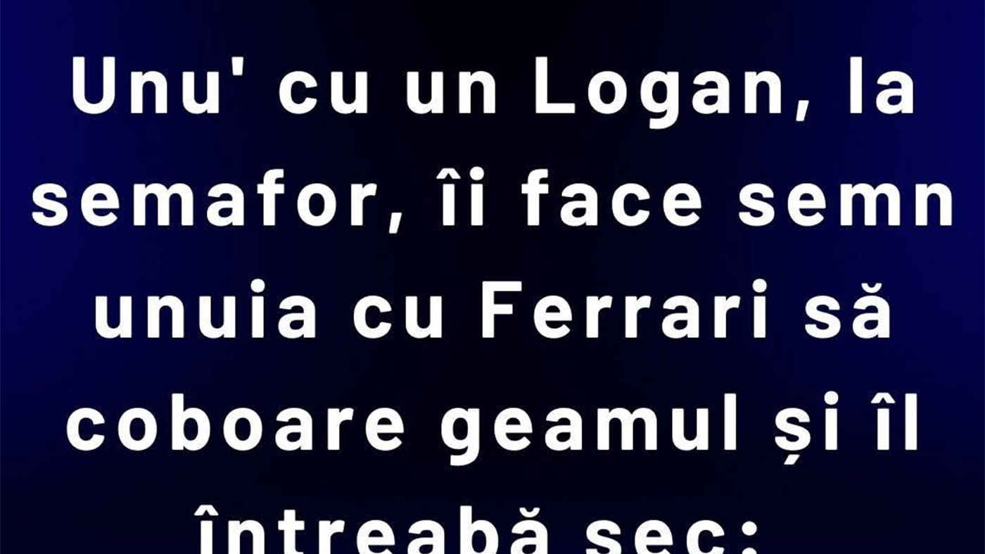 BANCUL ZILEI | Ferrari versus Logan