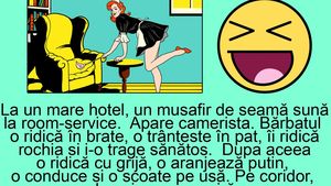BANC | La un mare hotel, un musafir de seamă sună la room-service. Apare camerista. Bărbatul o ridică în brațe, o trântește în pat, îi ridică rochia și..