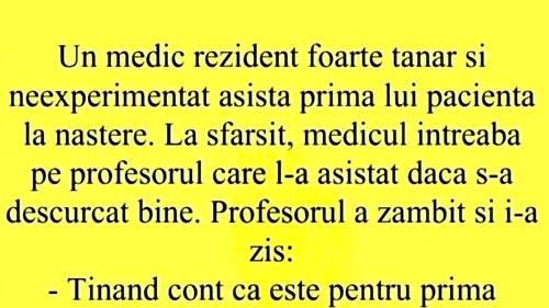 BANC | Un medic tânăr și neexperimentat asistă prima lui pacientă la naștere