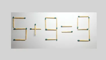 TEST IQ doar pentru genii | Mutați un singur chibrit pentru a corecta 5 + 9 = 9