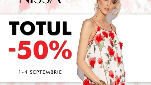 NISSA – TOTUL LA 50% DISCOUNT