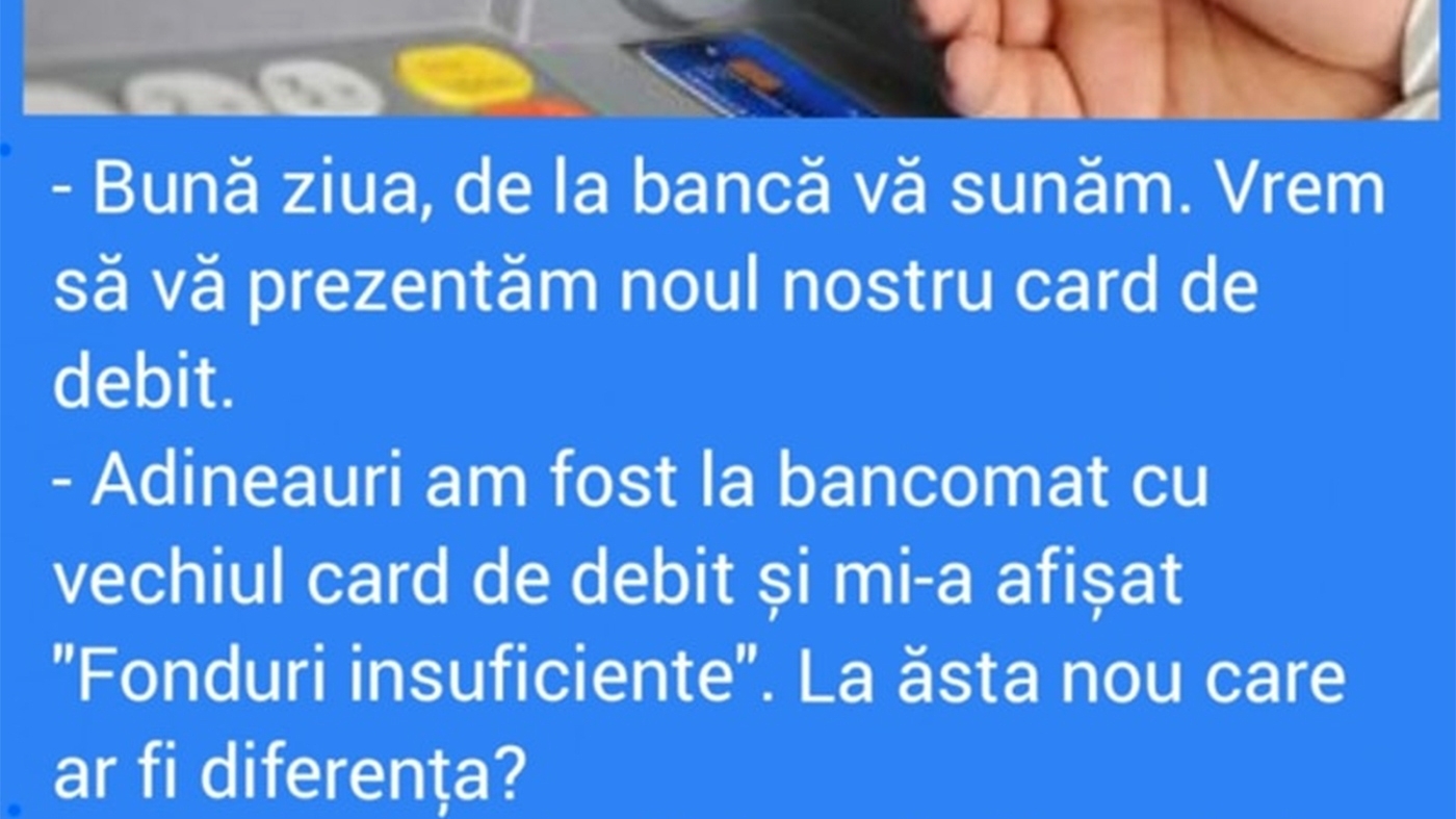 Bancul începutului de săptămână | Nou card bancar de debit