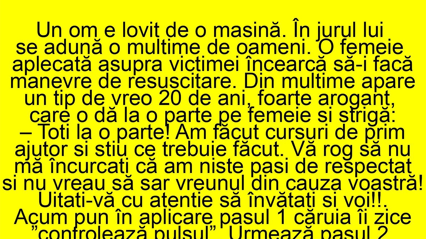 BANC | "Toți la o parte! Am făcut cursuri de prim ajutor"