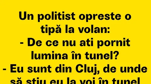 BANCUL ZILEI | Polițistul și șoferița din Cluj