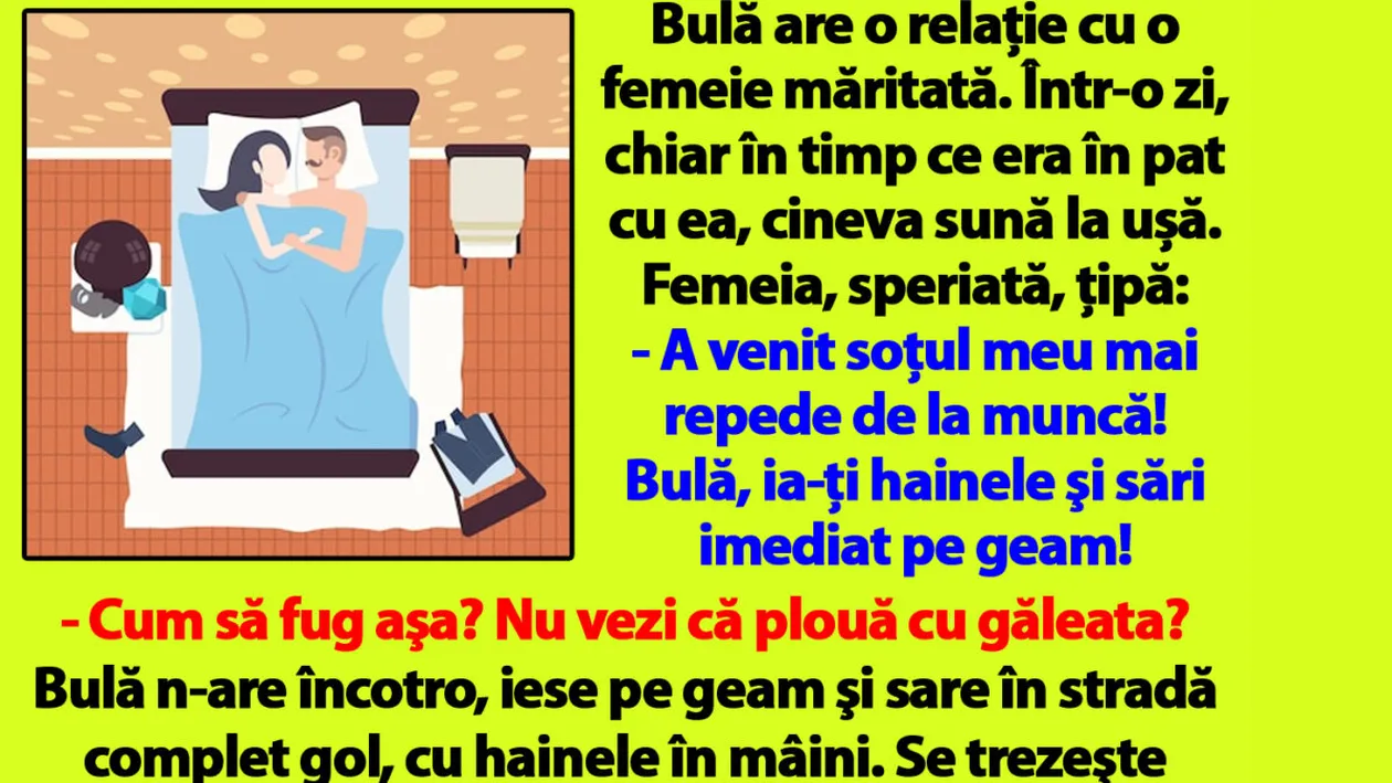 BANC | Bulă are o relație cu o femeie măritată. Într-o zi, chiar în timp ce era în pat cu ea, cineva sună la ușă