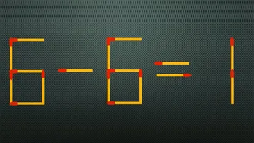 TEST IQ | 6 - 6 = 1 este greșit. Mutați un singur chibrit, pentru a corecta egalitatea