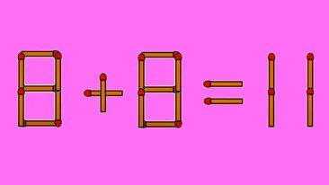 Test IQ cu chibrituri | Mutați un singur băț, pentru a corecta 8 + 8 = 11