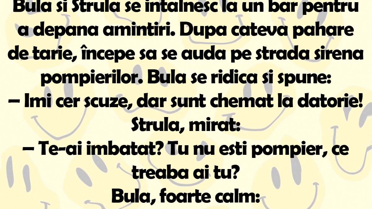 BANC | Bulă și Ștrulă se întâlnesc la un bar. După câteva pahare de tărie...