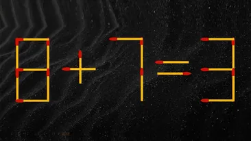 Test IQ cu chibrituri | Corectați 8 + 7 = 3, mutând un singur băț