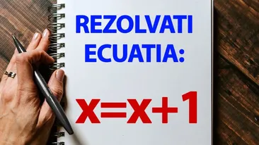 Test IQ exclusiv pentru matematicieni | Cât este x, dacă x=x+1?