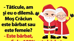 BANCUL ZILEI | Ce este Moș Crăciun, de fapt: bărbat sau femeie?