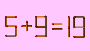 Test IQ exclusiv pentru genii | Corectați 5 + 9 = 19, mutând un singur chibrit