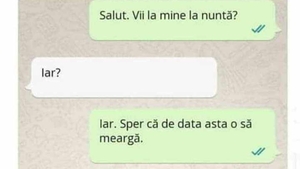 BANC | "Frate, este a patra oară când mă chemi la nuntă"
