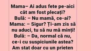 BANC | "Bulă, ai adus fete pe aici cât am fost plecați?"