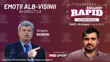Grigore Sichitiu vine astăzi la EXCLUSIV RAPID, de la ora 18:30, în direct pe YouTube - ProSport