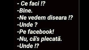 Bancul sfârșitului de săptămână | "Ce faci, ne vedem diseară?"