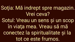 BANC | "Mă îndrept spre magazin. Vrei ceva?”