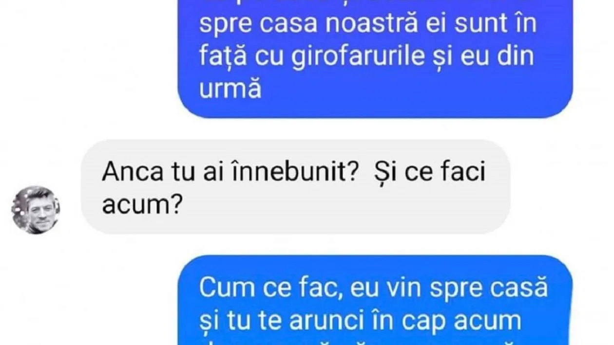 BANCUL ZILEI | ”M-a oprit poliția și le-am spus că ai căzut în cap de pe casă...”