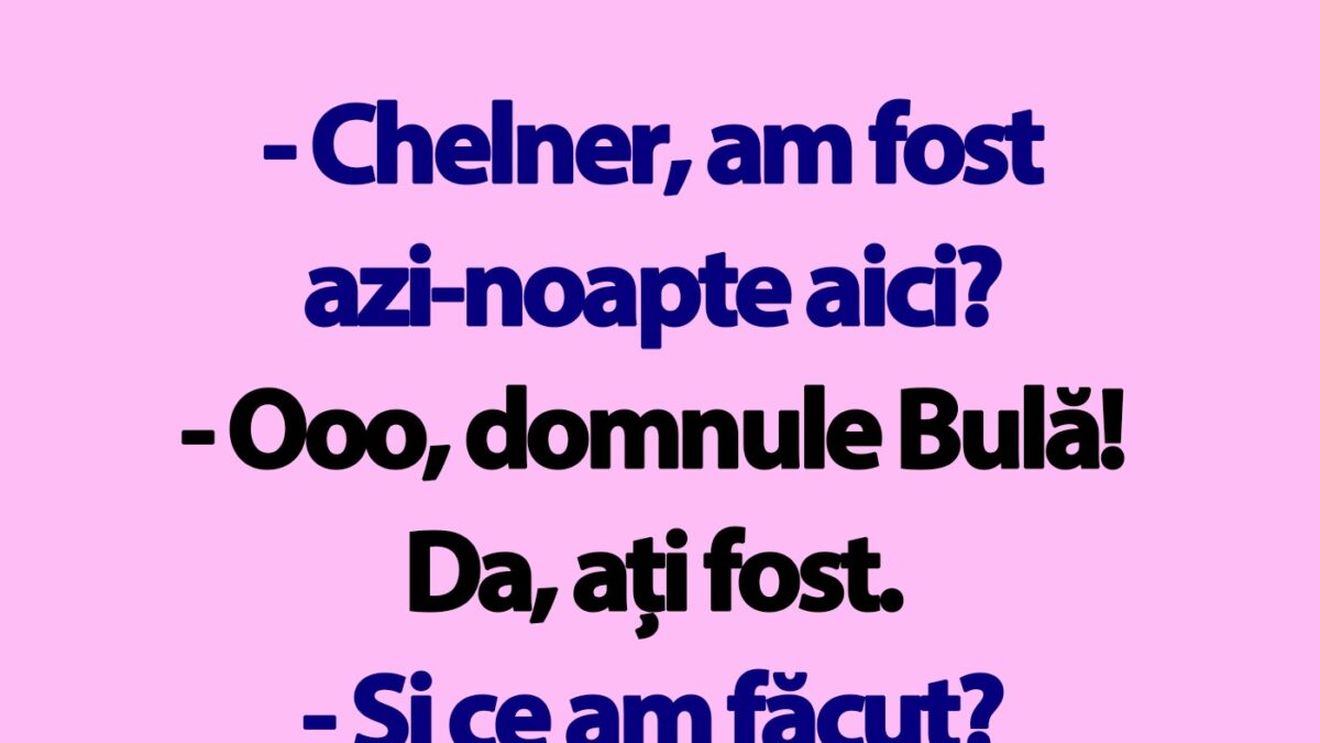Bancul de marți | Bulă, chelnerul și mahmureala de a doua zi