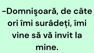 BANC | Domnișoară, de câte ori îmi surâdeți, îmi vine să vă invit la mine