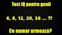 TEST IQ pentru genii! Doar 27 la sută dintre oameni găsesc răspunsul corect