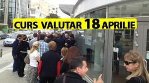 Curs valutar 18 aprilie 2019. Veste catastrofală: Euro, aproape de maximul istoric. Câți lei costă azi moneda europeană