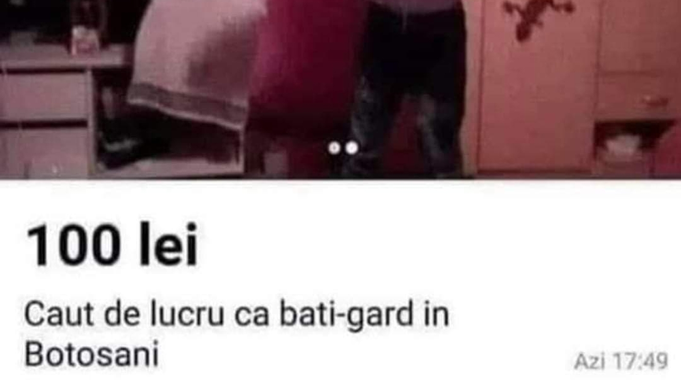 Anunțul de angajare al unui tânăr din Botoșani a devenit viral: "Caut de lucru ca batigard. Nu am luat bătaie decât de 3 ori până la 22 de ani"