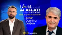 „Ai Aflat! cu Ionuț Cristache” începe marți, 15 aprilie, de la ora 15.00, live pe Gândul. Invitat: Dumitru Borțun