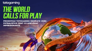 (P) The World Calls for Play! Promoțiile și surprizele pregătite de Totogaming pentru vara fotbalului sunt cu adevărat impresionante