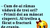 BANCUL ZILEI | „Cum de ai rămas văduvă de 3 ori?”