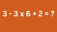 Test de inteligență | Cât face 3 - 3 x 6 + 2 = ?