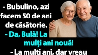BANC | Bulă, Bubulina și cei 50 de ani de căsătorie
