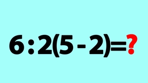 Test IQ pentru matematicieni | Calculați 6:2(5-2)=?